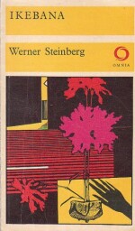 Ikebana od Werner Steinberg - OMNIA