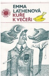 Kuře k večeři od Emma Lathen ODEON