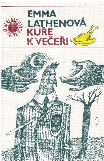 Kuře k večeři od Emma Lathen ODEON