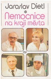 Nemocnice na kraji města od Jaroslav Dietl