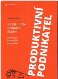 Produktivní podnikatel od Štěpán Klein