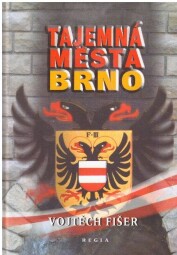 Tajemná města - Brno od Vojtěch Fišer (p)