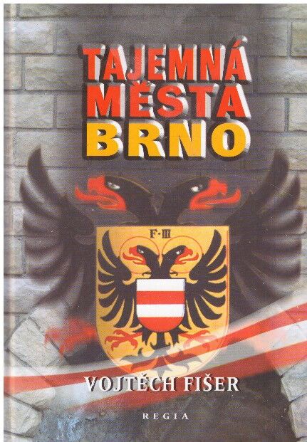 Tajemná města - Brno od Vojtěch Fišer (p)