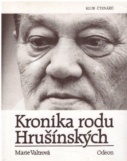 Kronika rodu Hrušínských od Marie Valtrová