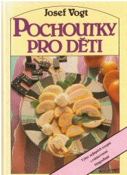 Pochoutky pro děti od Josef Vogt