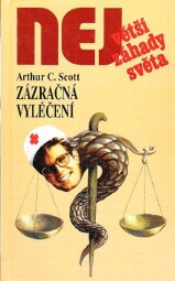 Zázračná vyléčení od Arthur C. Scott