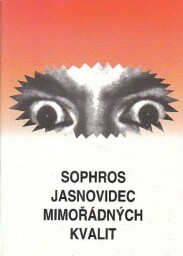 Sophros jasnovidec mimořádných kvalit