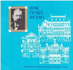 Rok české hudby - Opery Bedřicha Smetany na scénách národního divadla.