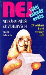 Nejzáhadnější ze záhadných od Frank Edwards