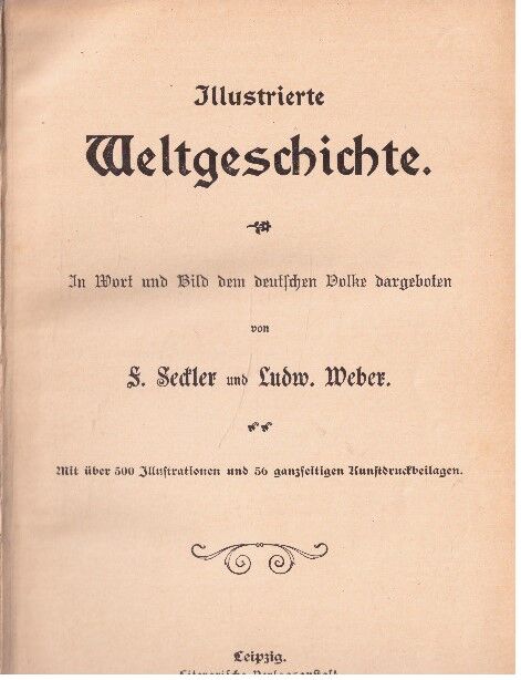 Ilustrované dějiny světa - německý jazyk.. Ilustrované dějiny světa - německý jazyk.. Vydáno 1900.