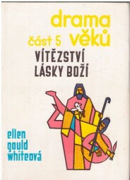 Vítězství lásky Boží od Ellen Gould White