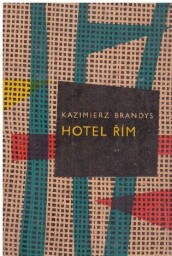 Hotel Řím od Kazimierz Brandys