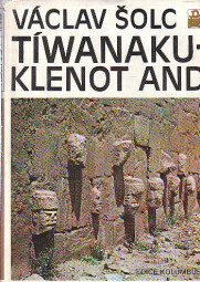 Tíwanaku – klenot And od Václav Šolc
