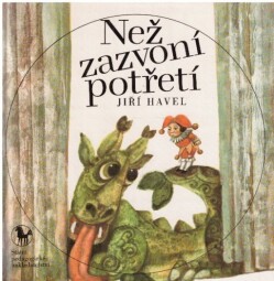 Než zazvoní potřetí od Jiří Havel