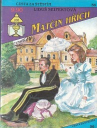 Cesta za štěstím - Matčin hřích od Liduš Seifertová (p)