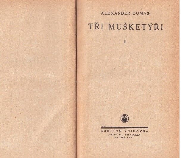 Tři mušketýři II. Alexandre Dumas, st.