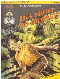 Žena v nebezpečí - Dva kroky od propasti