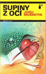 Šupiny z očí od Jurij Mušketyk - KAPKA