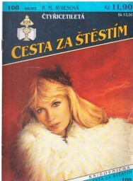Cesta za štěstím - Čtyřicetiletá