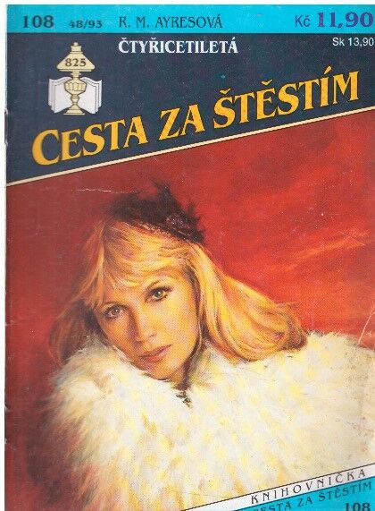 Cesta za štěstím - Čtyřicetiletá