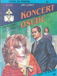 Cesta za štěstím - Koncert osudu od Jiří Loket