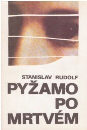 Pyžamo po mrtvém od Stanislav Rudolf