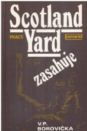 Scotland Yard zasahuje od Václav Pavel Borovička