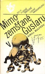 Mimozemšťané v Guslaru od Kirill Bulyčov