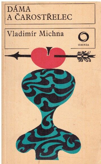 Dáma a čarostřelec od Vladimír Michna - OMNIA