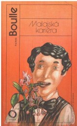 Malajská kariéra od Pierre Boulle