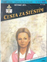 Cesta za štěstím - Dětské oči od Jaroslava Kudrlová
