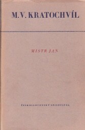 Mistr Jan od Miloš Václav Kratochvíl