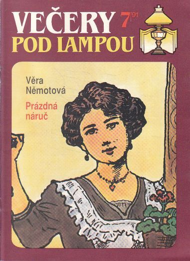 Večery pod lampou 7/91 - Prázdná náruč od Věra Němotová