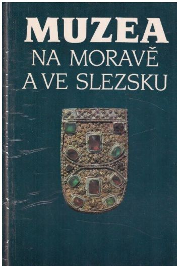  Muzea na Moravě a ve Slezsku od Jiří Pernes