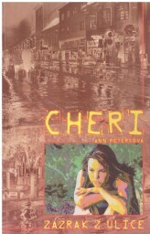 Cheri - Zázrak z ulice od Cheri Ann Peters