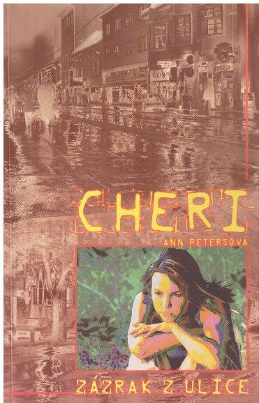 Cheri - Zázrak z ulice od Cheri Ann Peters