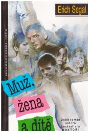 Muž, žena a dítě od Erich Segal