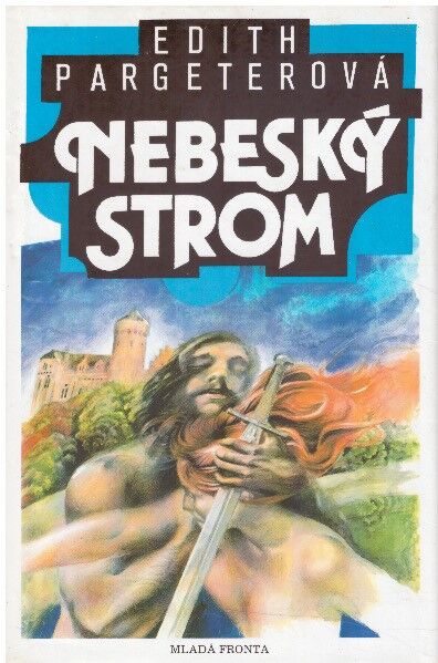 Nebeský strom od Edith Pargeter