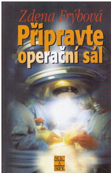 Připravte operační sál od Zdena Frýbová