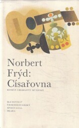 Císařovna od Norbert Frýd