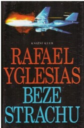 Beze strachu od Rafael Yglesias