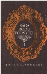 Sága rodu Forsytů I. díl - Vlastník od John Galsworthy