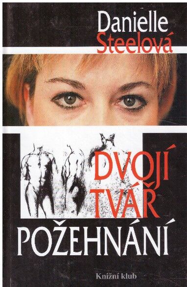 Dvojí tvář požehnání od Danielle Steel