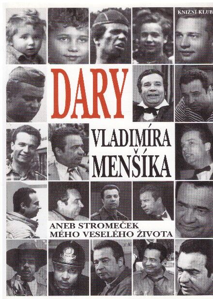 Dary Vladimíra Menšíka aneb Stromeček mého veselého života od Vladimír Menšík