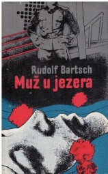 Muž u jezera od  Rudolf Bartsch