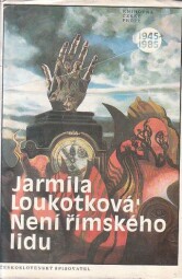Není římského lidu od Jarmila Loukotková