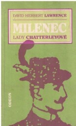 Milenec lady Chatterleyové od David Herbert Lawrenc