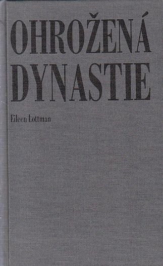 Ohrožena dynastie od Eileen Lottman