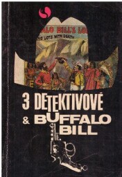Tři detektivové a Buffalo Bill od * antologie