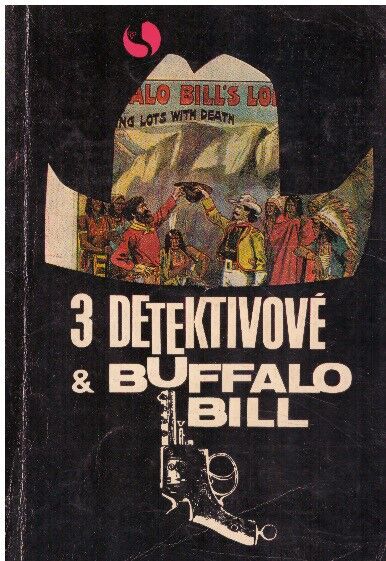 Tři detektivové a Buffalo Bill od * antologie